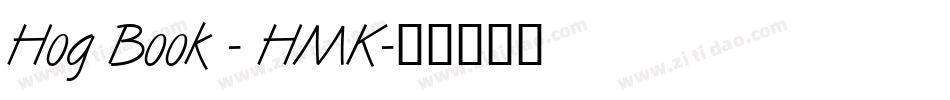 Hog Book - HMK字体转换